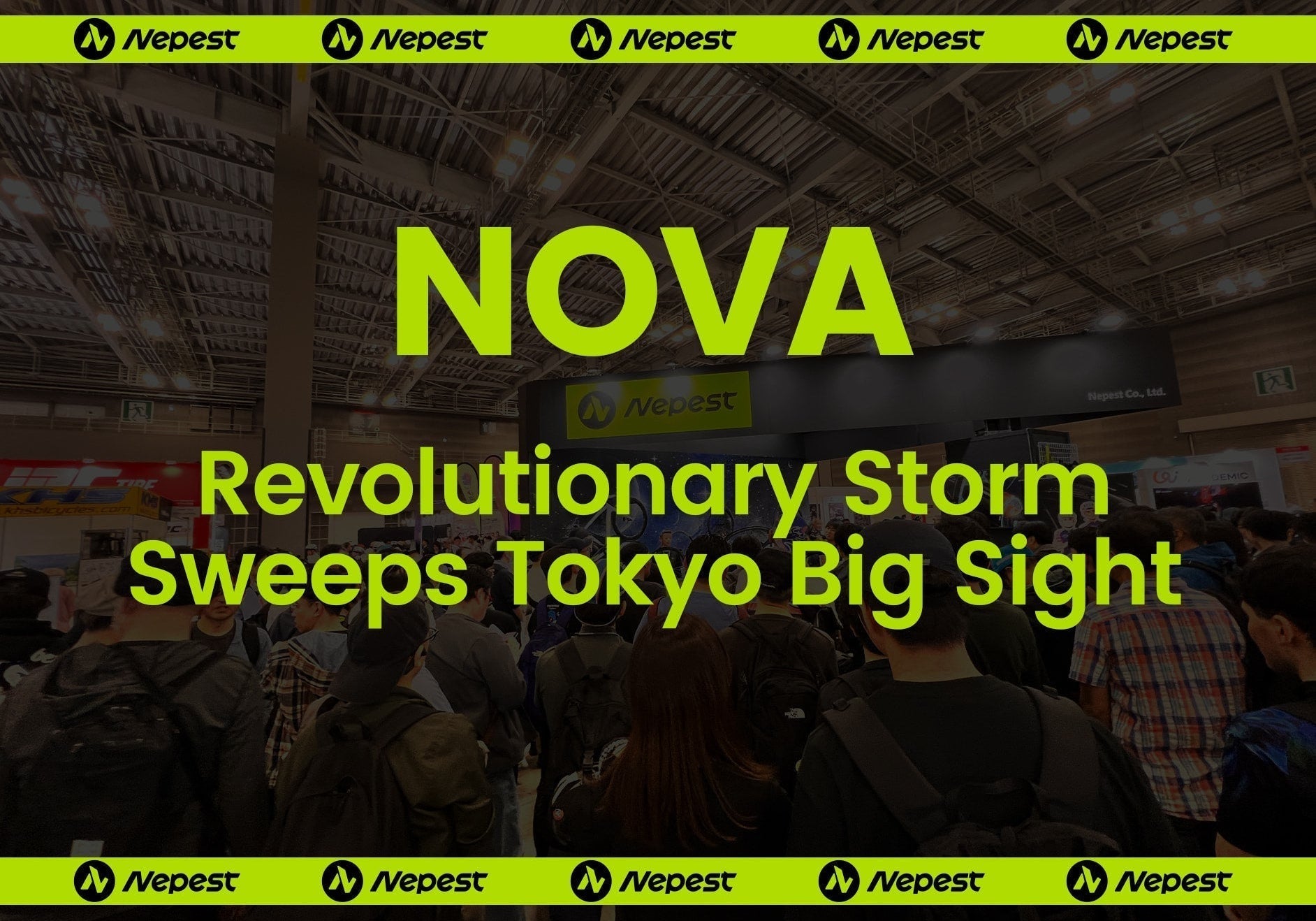 A Complete Success! Nepest Shines in Cycle Mode Tokyo 2025