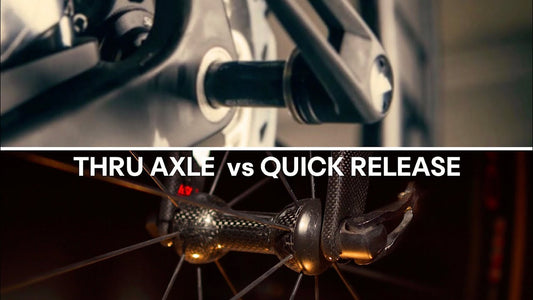 Quick Release vs Thru Axle Skewers