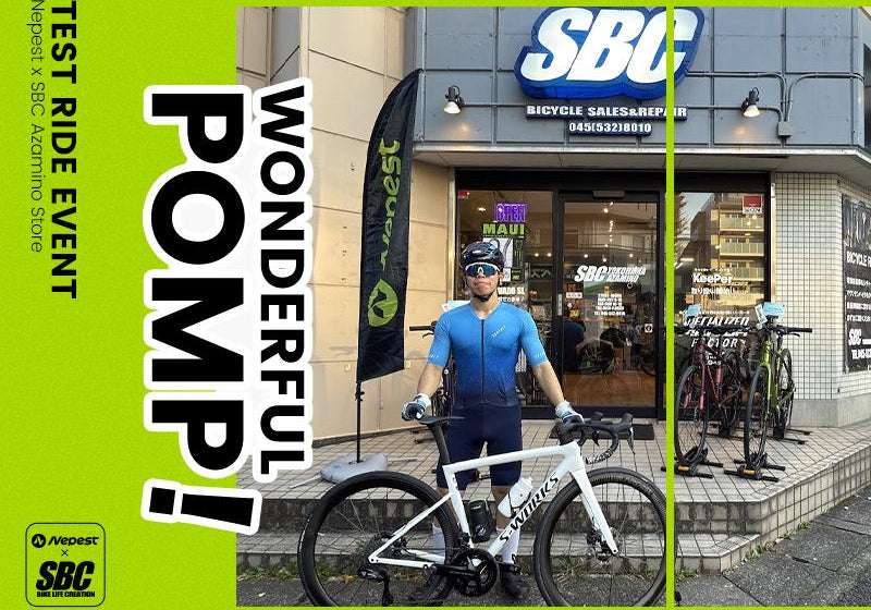 Nepest x SBC Azamino Store [Test Ride Event] Wonderful Pomp！